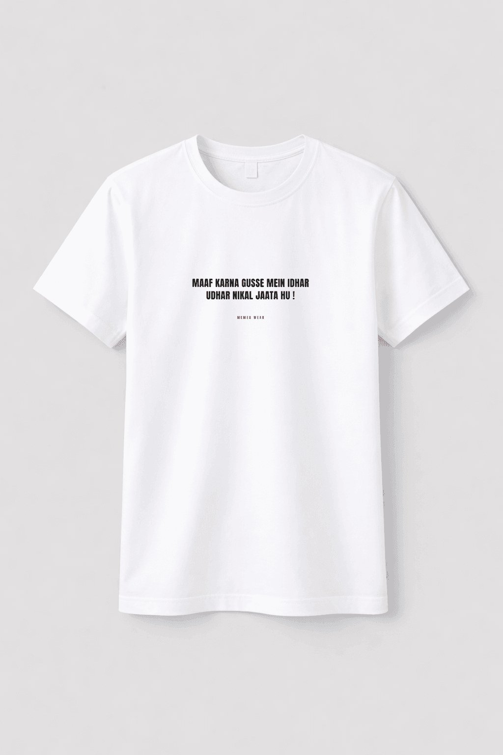 Maaf karna Gusse mein Idhar Udhar Nikal Jaata hu ! - T-Shirt