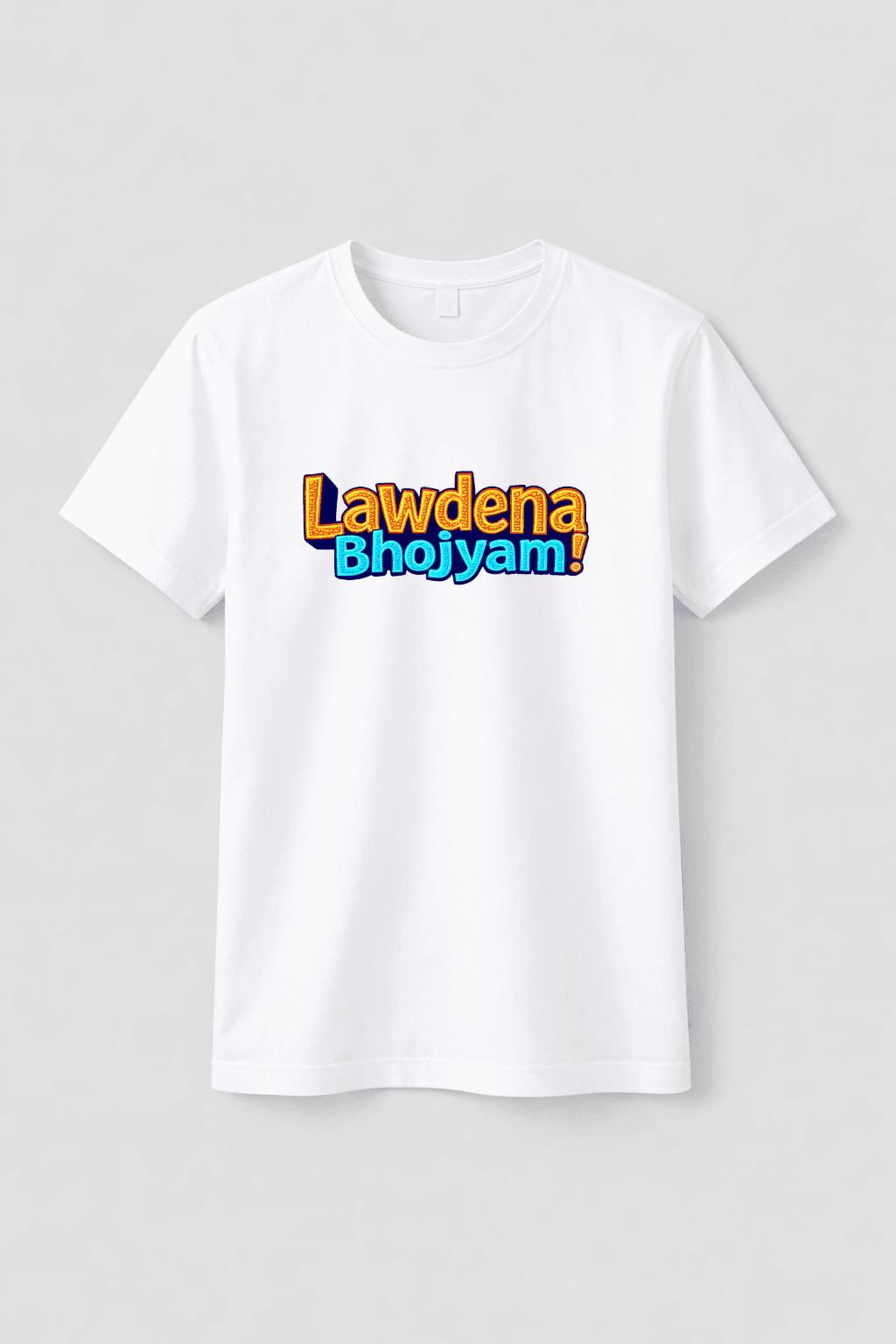 Lawdena Bhojyam !! - T-Shirt