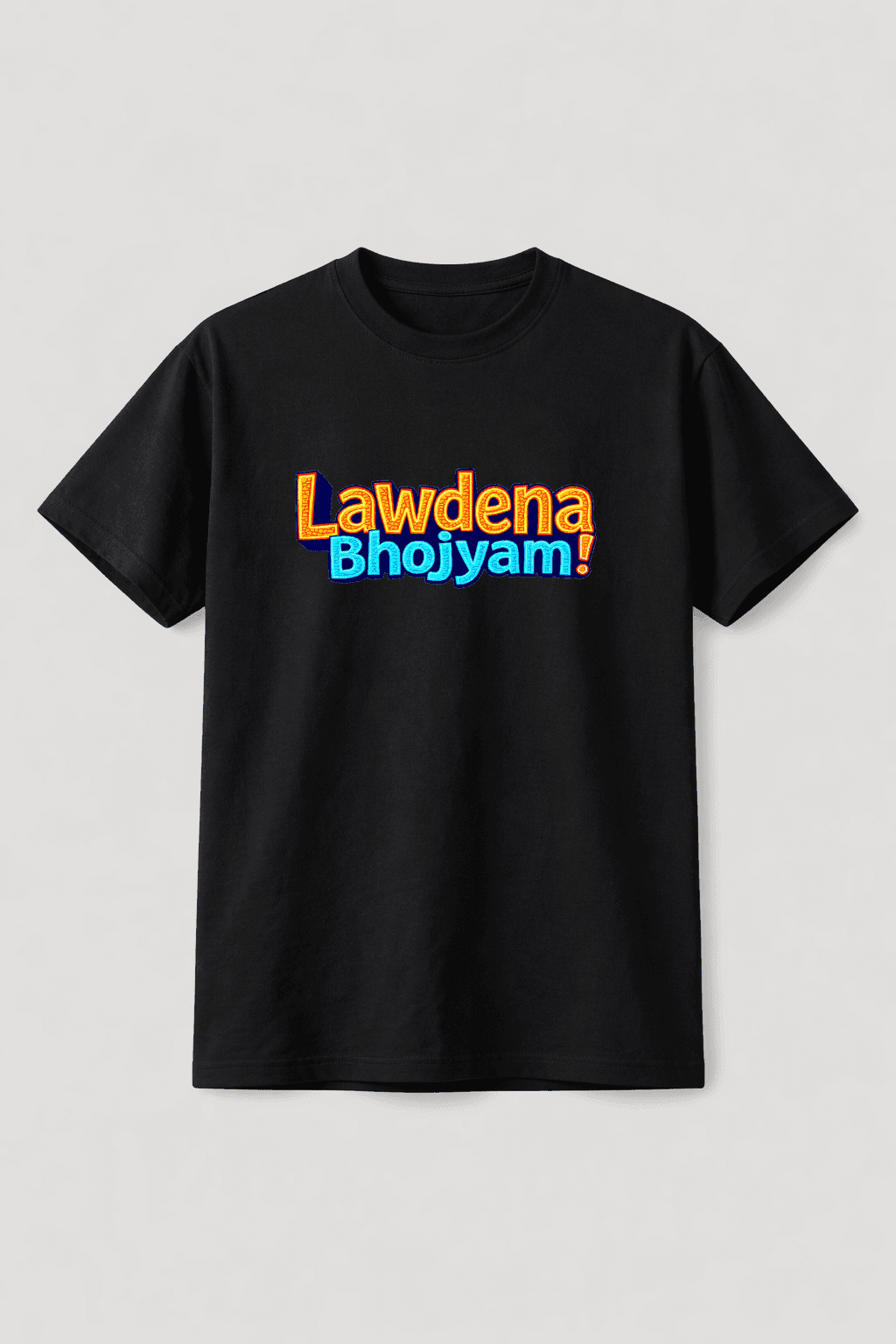 Lawdena Bhojyam !! - T-Shirt