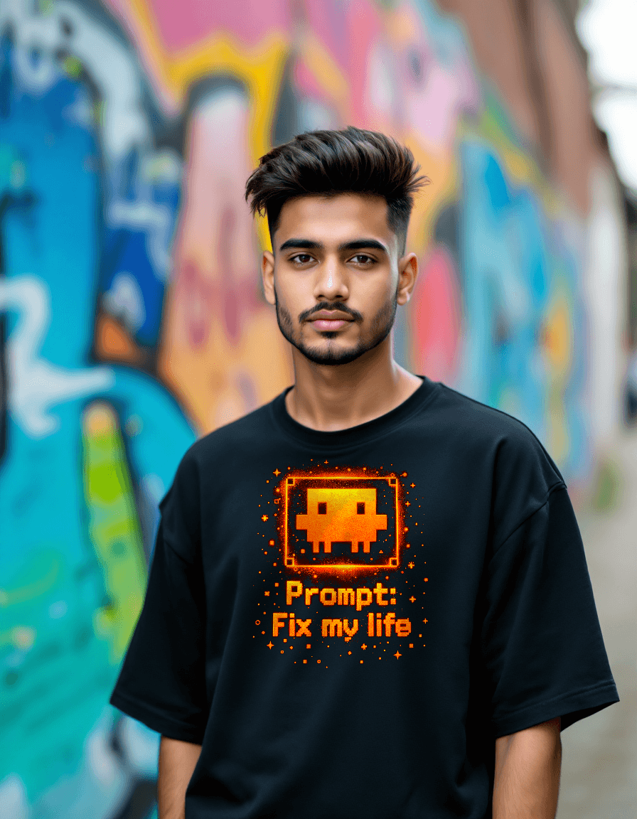 Prompt: Fix My Life - T-Shirt